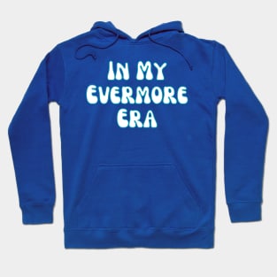 In My Evermore Era Hoodie